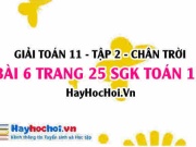 Bài 6 trang 25 Toán 11 tập 2 Chân trời sáng tạo